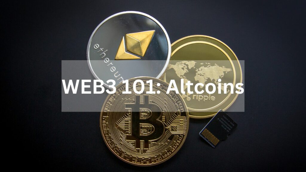 Web3 101 : Altcoins